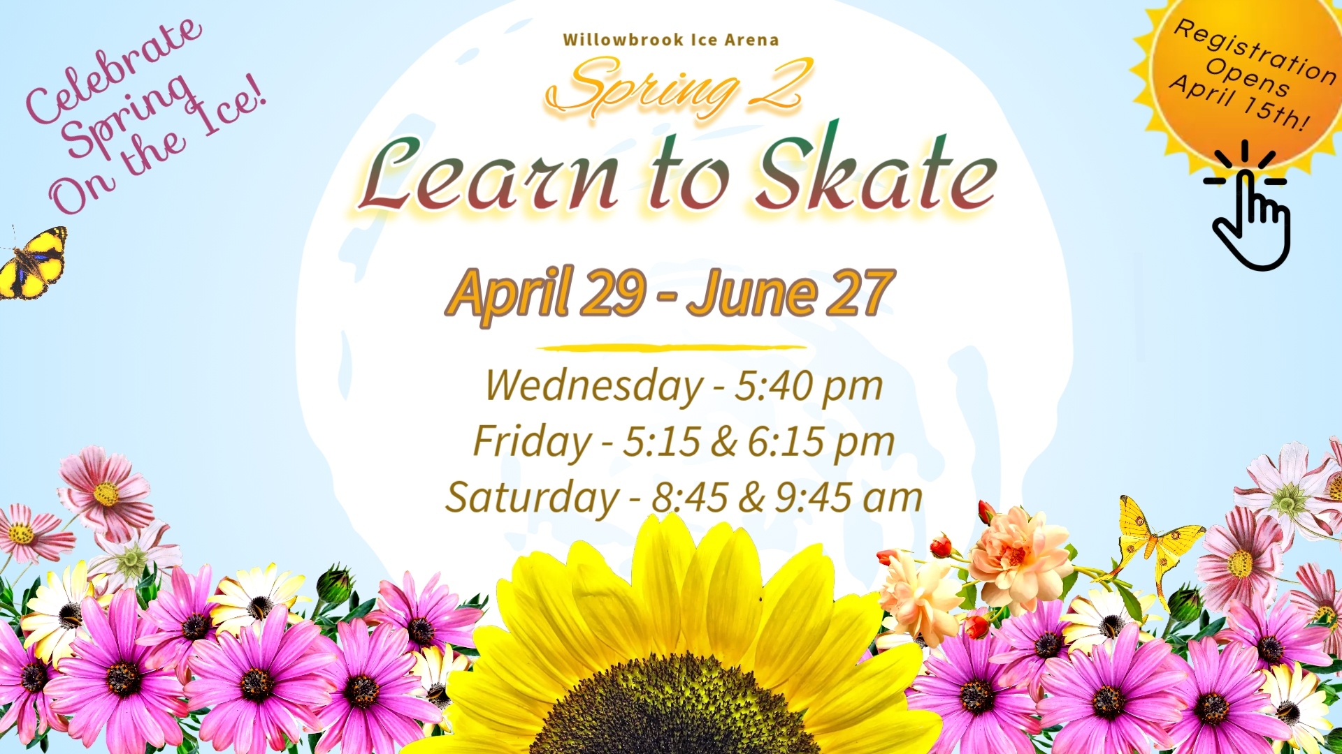 SPRING 2 LEARN TO SKATE REGISTRATION OPENS 4/15